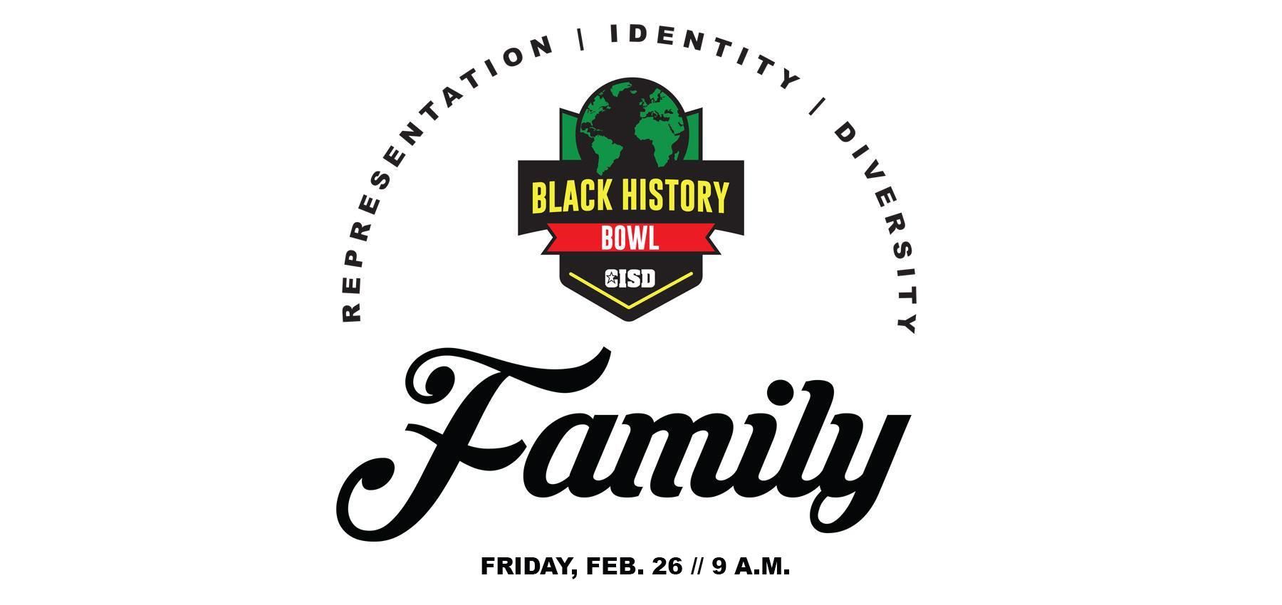 Black History Bowl Banner - Representation | Identity | Diversity on Friday, Feb. 26 at 9 a.m. 